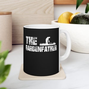 Father&#39;s Day Mug Funny Garden Father Best Gardener Dad Ever Gift Coffee Mug 11oz