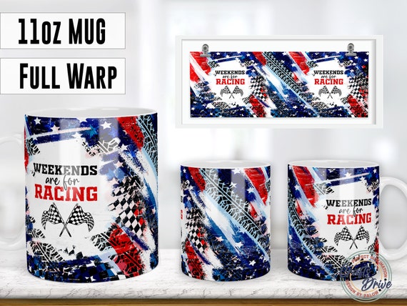 Weekends Are For Racing, 11oz Mug Sublimation Designs, PNG File Digital Download
