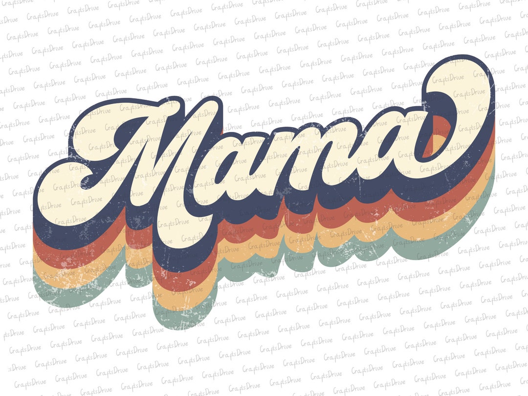 Retro Mama Png, Mama Sublimation, Sublimation Download, Mom Png, Mom ...