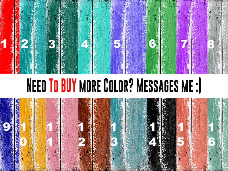 May include: A wooden board with numbered paint swatches in various colors, including red, green, blue, purple, yellow, brown, black, and gray. The text "NEED TO BUY MORE COLOR? MESSAGES ME :)" is printed on a white banner below the swatches.