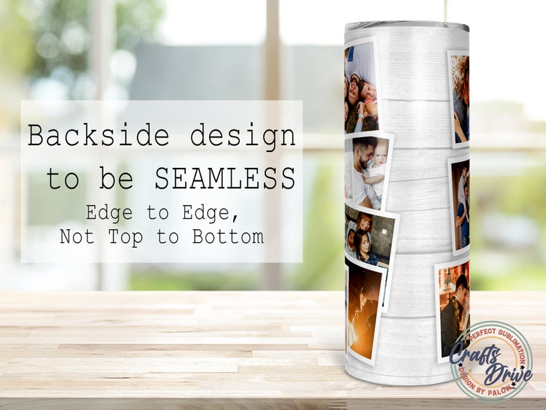 Pu&ograve; includere: Un bicchiere bianco con una texture simile al legno, decorato con foto di famiglia. Il testo sul bicchiere recita "Backside design to be SEAMLESS Edge to Edge, Not Top to Bottom." Il bicchiere ha anche il testo "Crafts Drive" e "Perfect Sublimation".