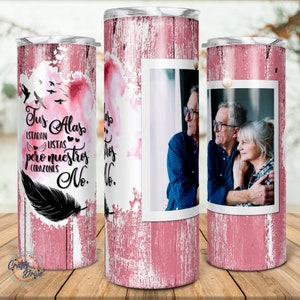 Vaso conmemorativo, Tus Alas estaban listas pero nuestros corazones, en regalo de recuerdo español, regalo conmemorativo de mamá, sublimación delgada de 20 oz.