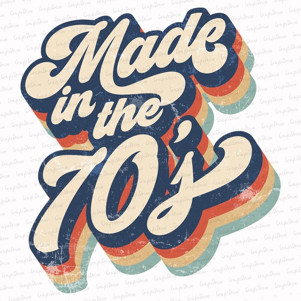 Made in the 70s PNG, 70s Baby png File Sublimation Designs Downloads , 70s Sublimation Design , 70s PNG Design , 70s T Shirt Design