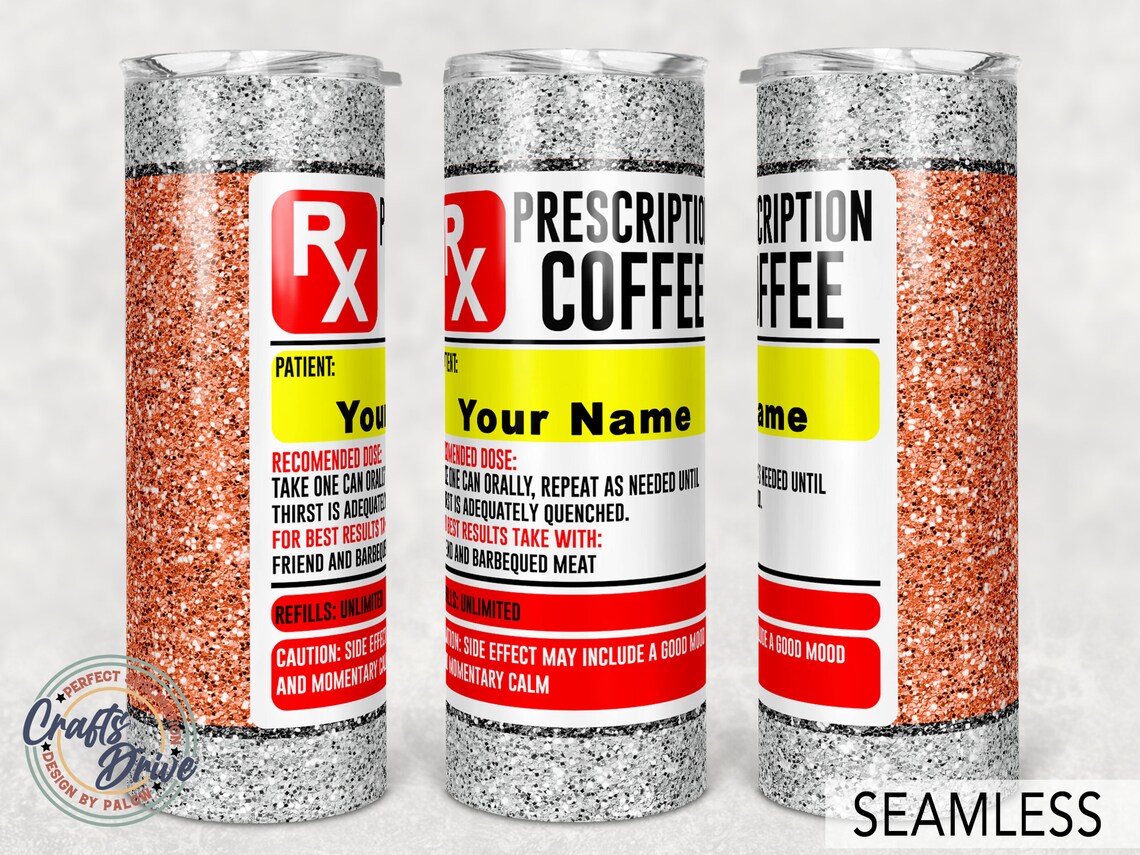 Coffee Prescription Seamless Tumbler Template Funny Quotes Etsy