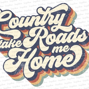 Estradas rurais retrô me levam para casa Vintage Sublimation Png, Farmhouse Png, Retro Sublimation, Retro Png, Retro Design, Png Designs Downloads