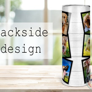 May include: White tumbler with a woodgrain pattern and black frames around photos of dogs. The text "Crafts Drive" is on the bottom of the tumbler.