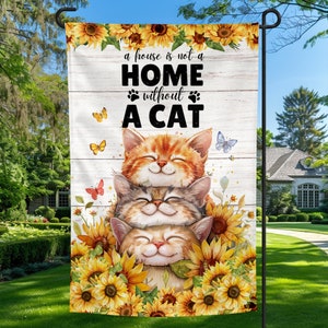 Drapeau de jardin 12 x 18, une maison n'est pas une maison sans chat, maman chat, amoureux des chats, drapeau de jardin de bienvenue, drapeau de jardin d'été, sublimation Design PNG