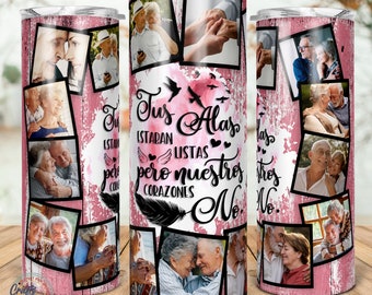 Memorial tumbler, Tus Alas estaban listas pero nuestros corazones,in spanish remembrance gift, mom memorial gift, 20oz Skinny Sublimation.