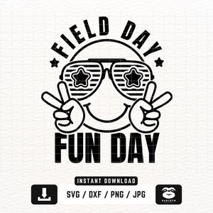 Field Day Fun Day svg, png dxf Files, Instant DOWNLOAD for Cricut, Field Day svg, School Game Day svg, Smiley Face svg, Field Day Teacher