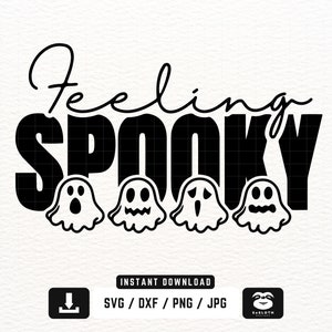 Feeling Spooky svg, png dxf Files, Instant DOWNLOAD for Cricut, Happy Halloween svg, Halloween Shirt svg, Halloween svg, Spooky svg
