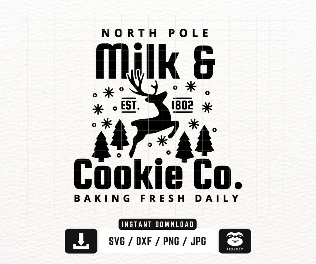North Pole Milk Cookie Co Svg Png Dxf Files Instant DOWNLOAD - Etsy