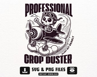 Professional Crop Duster SVG PNG, Funny Skeleton Pilot Airplane Vintage Humor, Halloween Funny Skeleton, Father's Day, Funny Mens