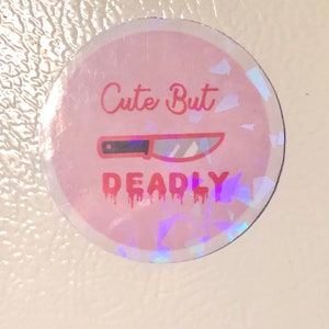 Cute But Deadly Magnet- Halloween Magnet- Kawaii