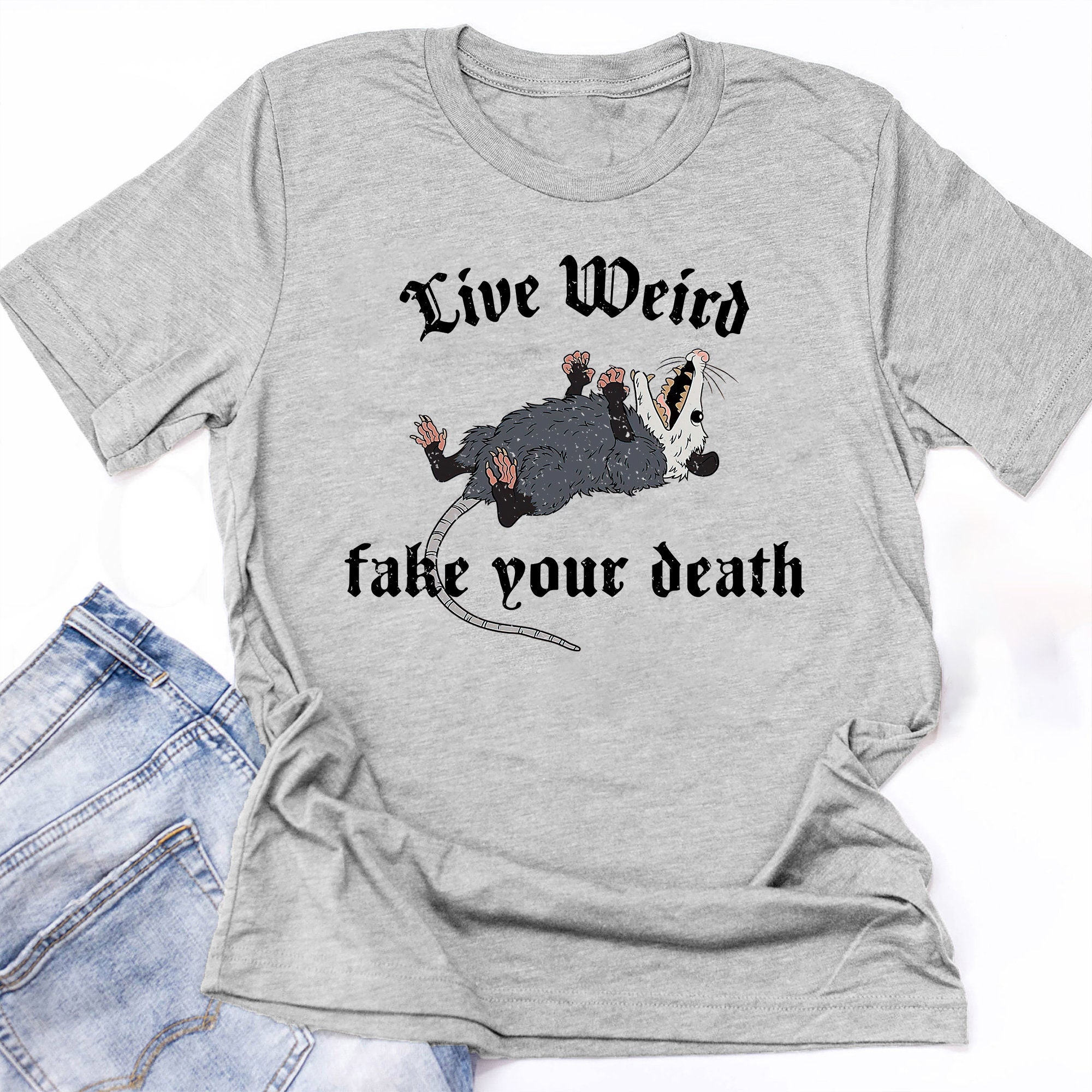 keep it weird fake your death shirt keep it weird fake your death shirt