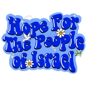 Hope for Israel Png,pray for Israel,Jesus saved me Png,sublimation,Christian girl Png,God loves Israel,Jesus Christ Png,yeshua,Bless Israel