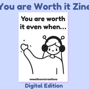 You are Worth It Zine ~ DIGITAL Zine ~ Self Worth ~ Self Love ~ Teen Zine ~ Young Adult Zine ~ Autism Zine ~ Mental Health Zine