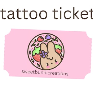 Sweetbunnicreations Tattoo Ticket/ Tattoo Permission