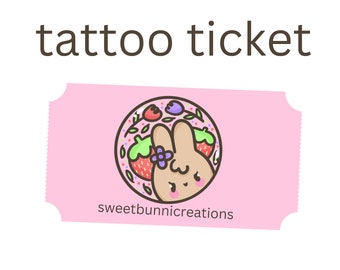 Sweetbunnicreations Tattoo Ticket/ Tattoo Permission