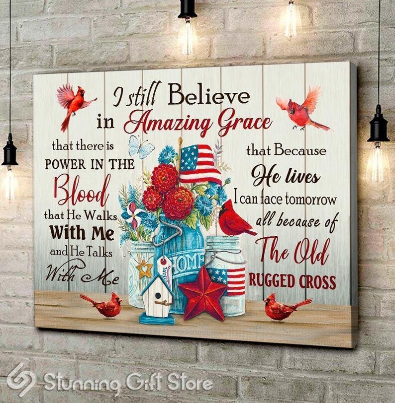 Cardinal Canvas I Still Believe in Amazing Grace Wall Art Etsy