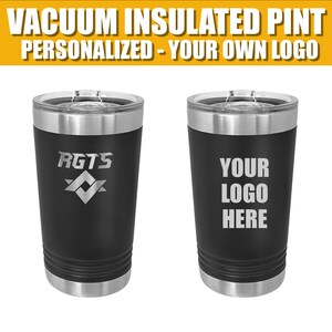 16 oz Pint Vacuum Insulated Tumbler,  Personalized Tumbler, Beer Pint