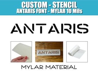 Custom Stencil - ANTARIS font - Reusable Mylar - 10 Mil Durable and Reusable
