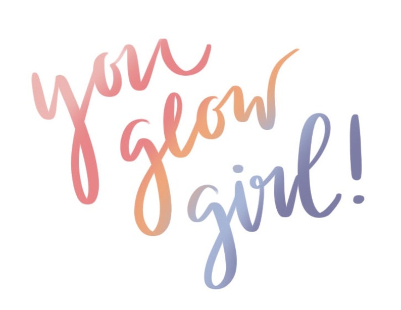 greeting card You Glow Girl