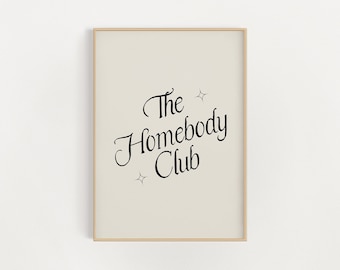 The Homebody Club Print - Trendy Wall Art Quote - Digital Download Typography Poster - Retro Printable Art for Modern and Boho Decor