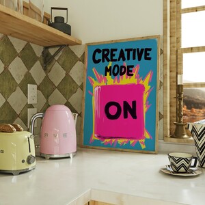 Creative Mode on Wall Art - Vibrant Pink and Blue Motivational Poster ...
