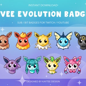 May include: A set of nine digital badges featuring different evolutions of the Pokemon Eevee. The badges are designed for use on Twitch and YouTube.
