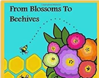 From Blossoms to Beehives