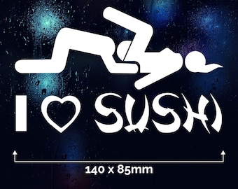 I LOVE SUSHI Car Vinyl Sticker, Funny JDM Decal