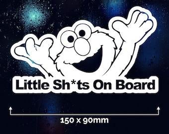 Little Shits On Board Car Vinyl Sticker Window Decal Kids Child Funny Elmo