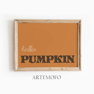 Fall Printable Wall art Hello Pumpkin Sign, Fall Wall art, Fall decor, Autumn Print orange, Fall pumpkin wall sign, Instant Download