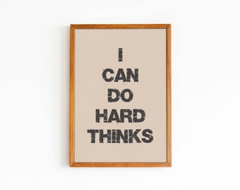 I can do hard things sign/ trendy wall art / motivational classroom decor / printable wall art / inspirational poster / homeschool decor