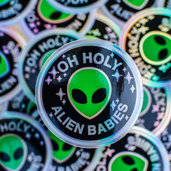 Oh Holy Alien Babies Lux Holographic Sticker - Jennifer L. Armentrout