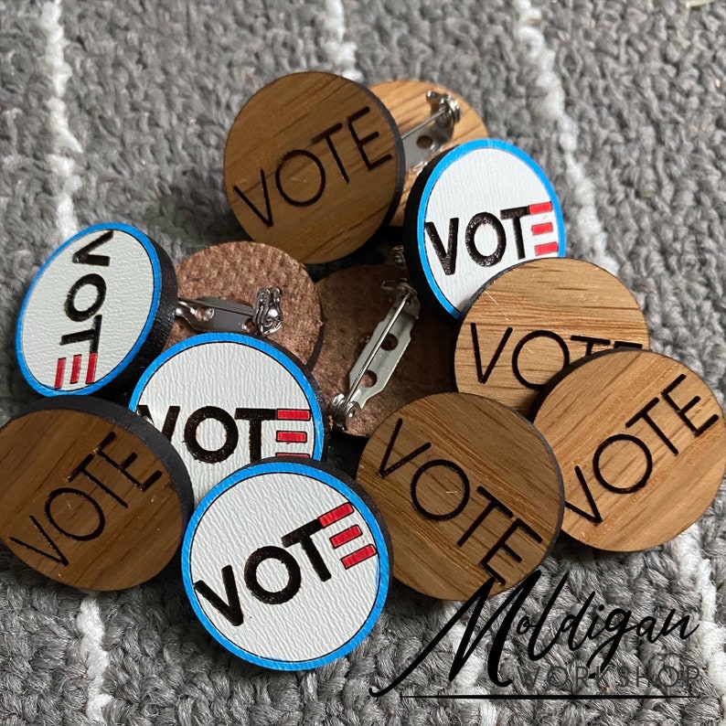 VOTE Wood Pins Circle Pins Election Pin Voting Pin Etsy