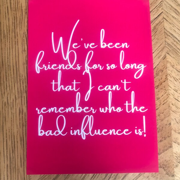 We've Been Friends for so Long I Can't Remember Who the Bad Influence