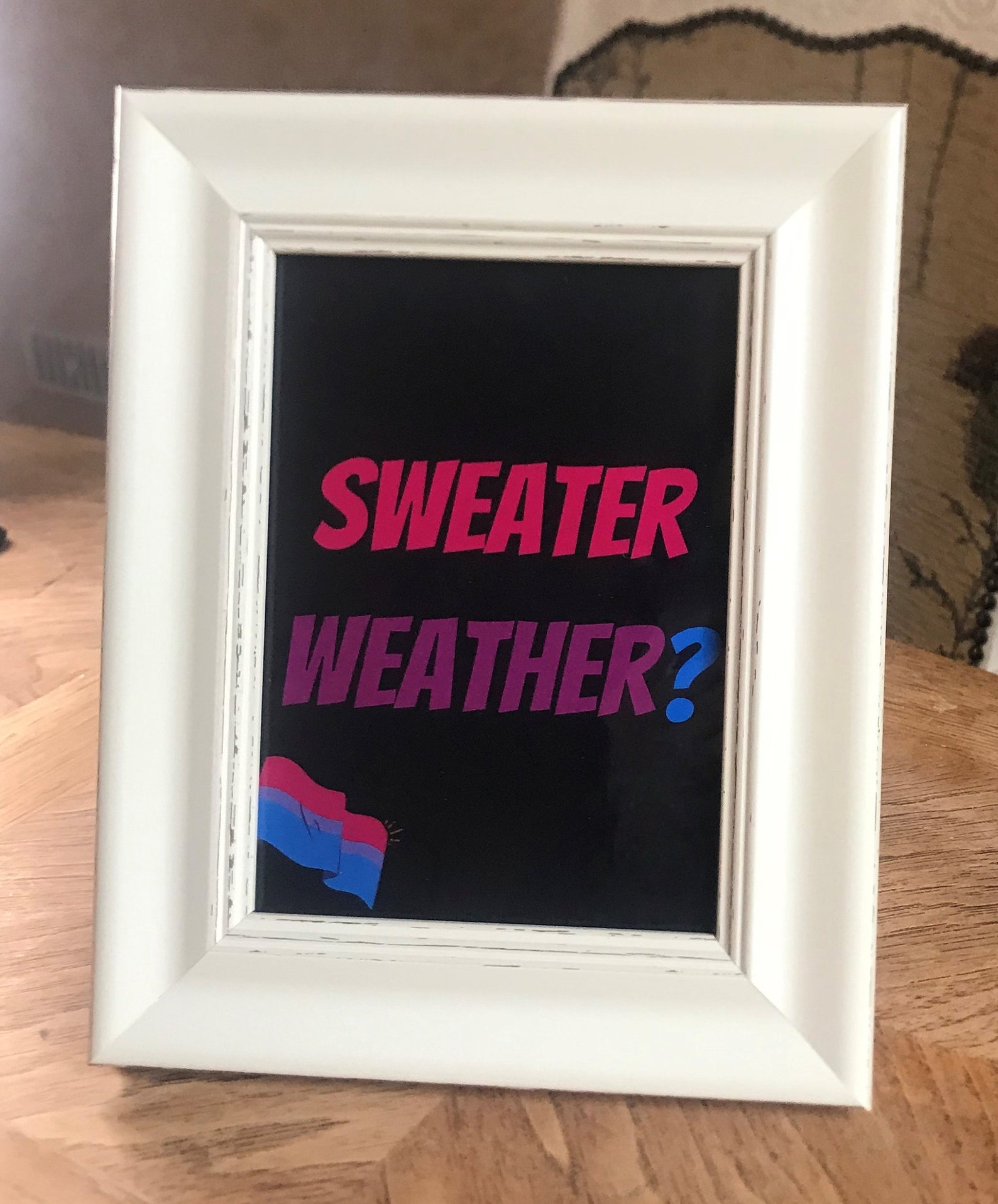 Sweater Weather Print Sweater Weather Bisexual Art - Etsy UK