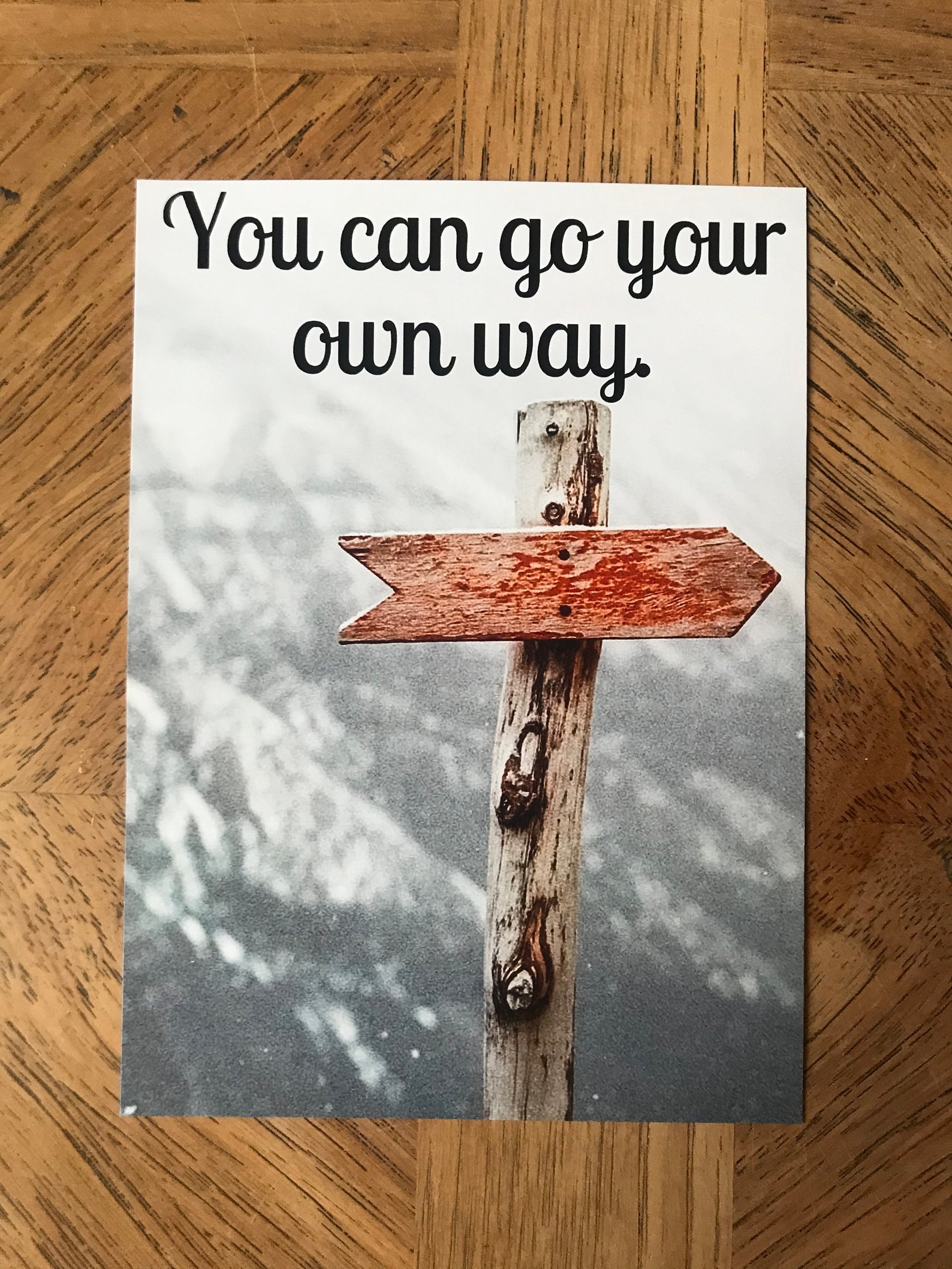 You Can Go Your Own Way Inspirational Quote Print Go Your Etsy