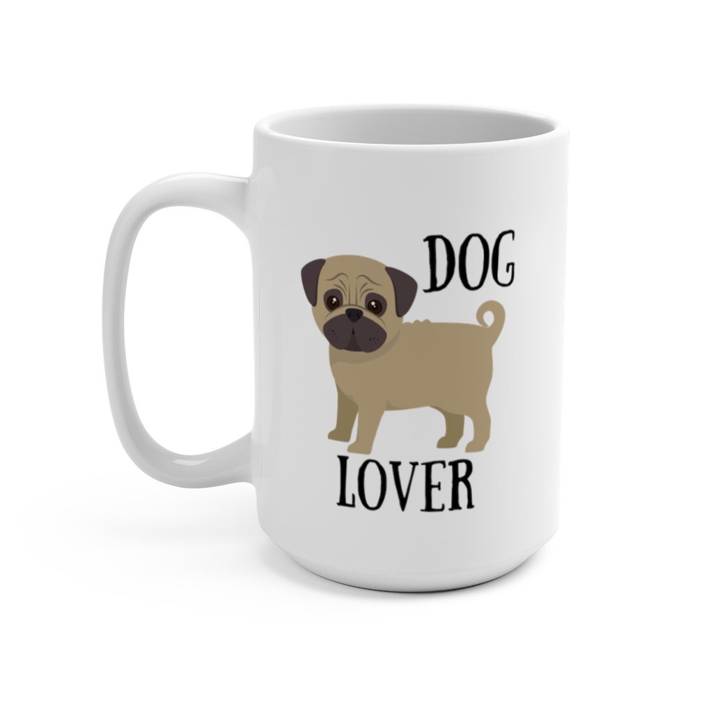 Dog Lover Mug Dog Coffee Mug Mug for dog lovers Etsy