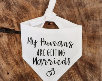 My Humans Are Getting Married Engagement Dog Pet Bandana
