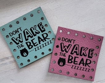 Don't Wake the Bear Patch/Baby Toddler Tags/16 colors/3 sizes/Labels for Handmade Infant & Children Items/Crochet/Knit/Sew/Hat Patches