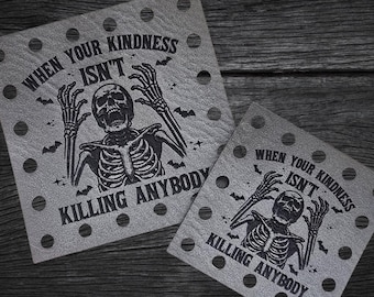 Kindness isn't Killing Anyone ~ Crochet Patch ~Knit Tags ~ Halloween Fall Autumn Patches ~ Multiple Sizes ~ 20+ colors ~ Spooky Beanie Tags