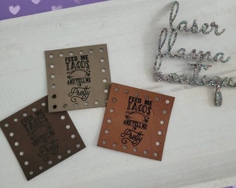 Tacos and Tell Me I'm Pretty/Taco Love/Vegan Faux Leather/2 sizes/15 Color Options/Valentine Tags for Handmade items/Crochet/Knit/Sew