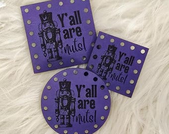Christmas Patch for Handmade Items: Y'all are Nuts! - Nutcracker Tag - Faux Leather Labels - Crochet and Knit - 20+ colors - multiple sizes