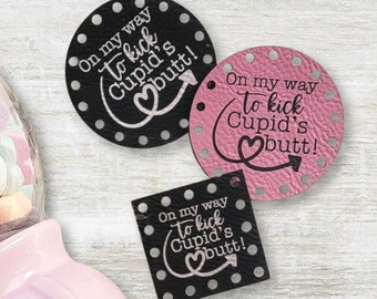 Kick Cupid's Butt Patches ~ Valentine Tag ~ Galentine Labels ~ 18 color choices ~ 3 sizes ~ Vegan Faux Leather ~ Handmade ~ Crochet ~ Knit