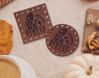 Coffee Helps ~ Crochet Patches ~Knitting Tags ~ Halloween Fall Autumn Patches ~ Multiple Sizes ~ 20+ colors ~ Skeleton Beanie Tags