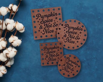 Pumpkin Spice Not So Nice~ Crochet Patches ~Knitting Tags ~ Halloween Fall Autumn Patches ~ Multiple Sizes ~ 20+ colors ~ Pumpkin Patch