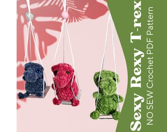 Sexy Rexy No Sew T-rex Crochet Amigurumi Pattern ~ PDF Download ~Advanced Beginner/Intermediate  Level ~ Car Charm to Plushy Size ~ Dino