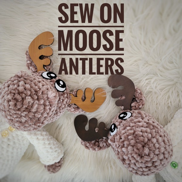 Moose Sew On Antlers/Individual & 4 pack/3 Sizes/Fantlers/Works with any Beanies, Stuffies, or Cup Cozies/Crochet/Knitting Machine Stuffies